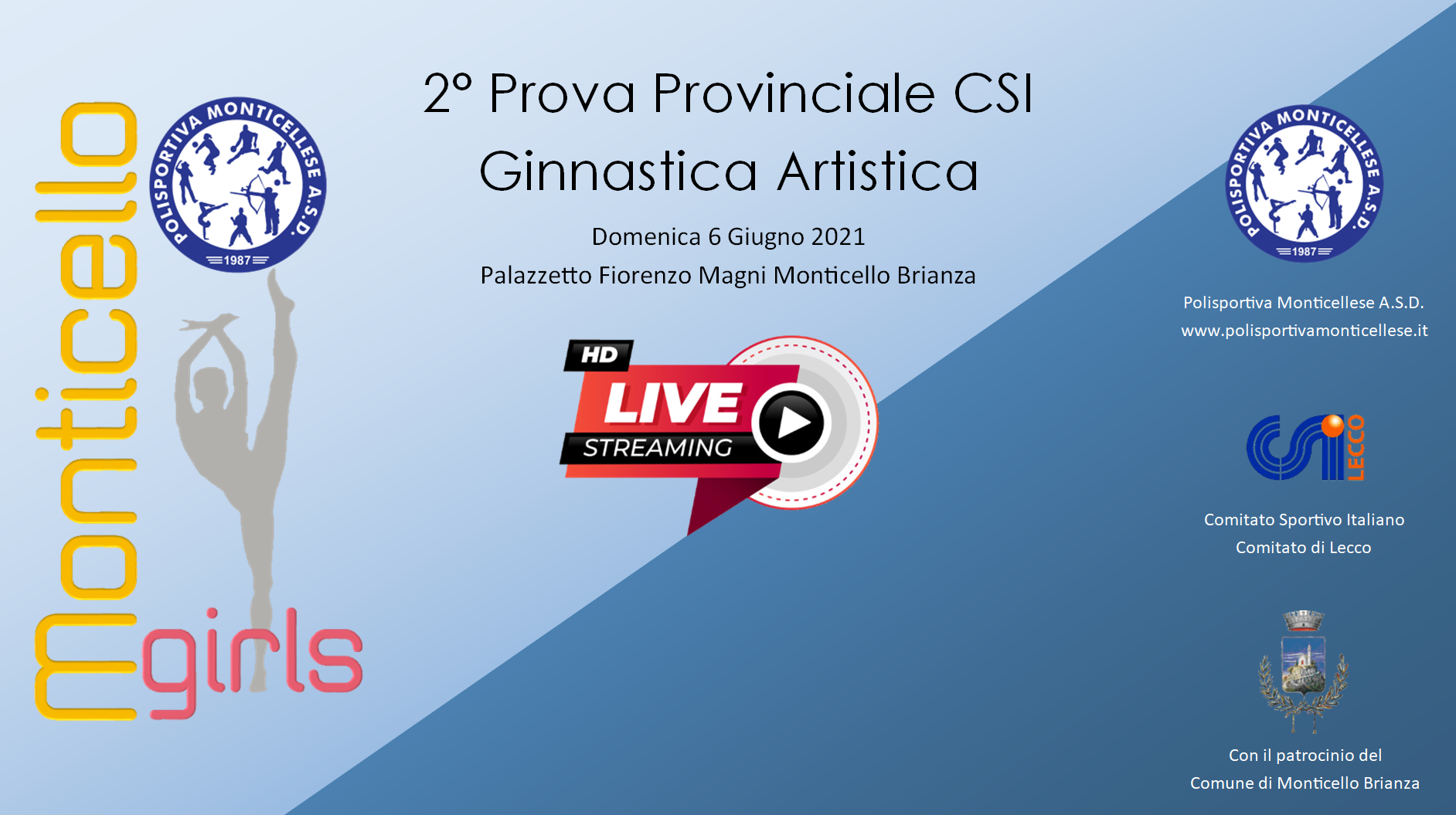Palazzetto Fiorenzo Magni domenica 6 Giugno 2021
LIVE sul canale YouTube della Polisportiva